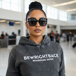 BeWrightBack Luxe Travel Hoodie – “Boarding Soon” Edition