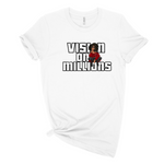 Vision On Millions Women's Graphic Tee