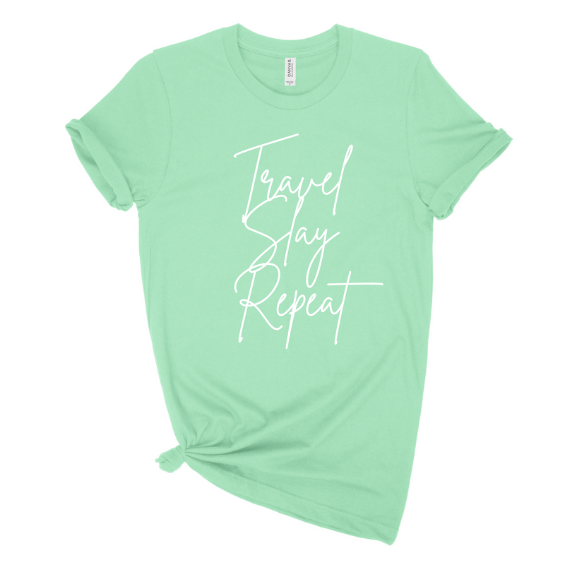 Travel Slay Repeat Tee