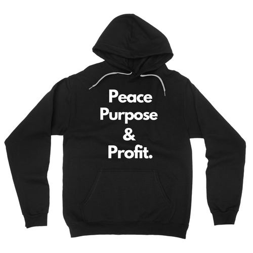 Peace Purpose & Profit Hoodie