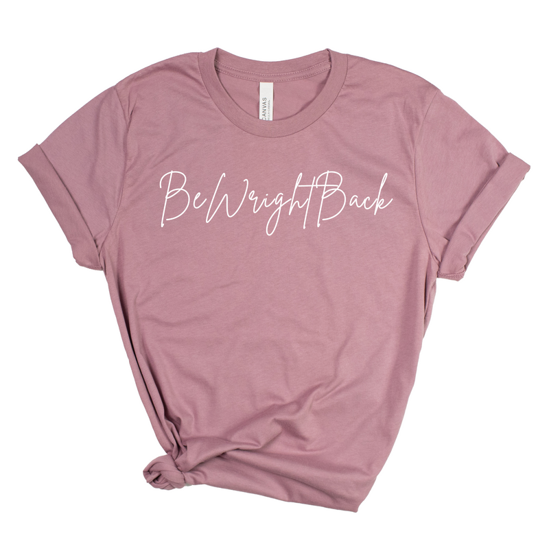 BeWrightBack Signature Tee